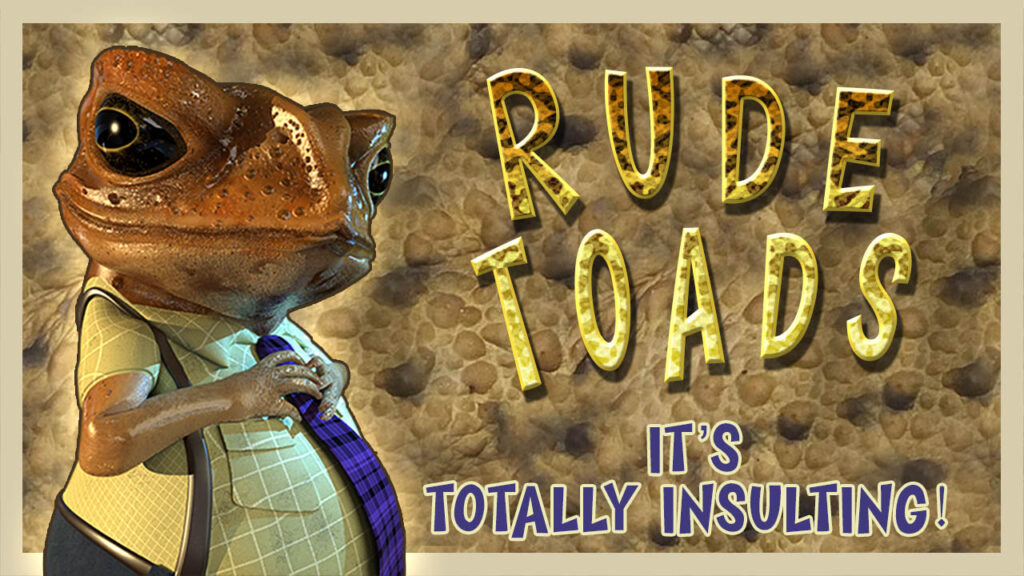 Rude Toads